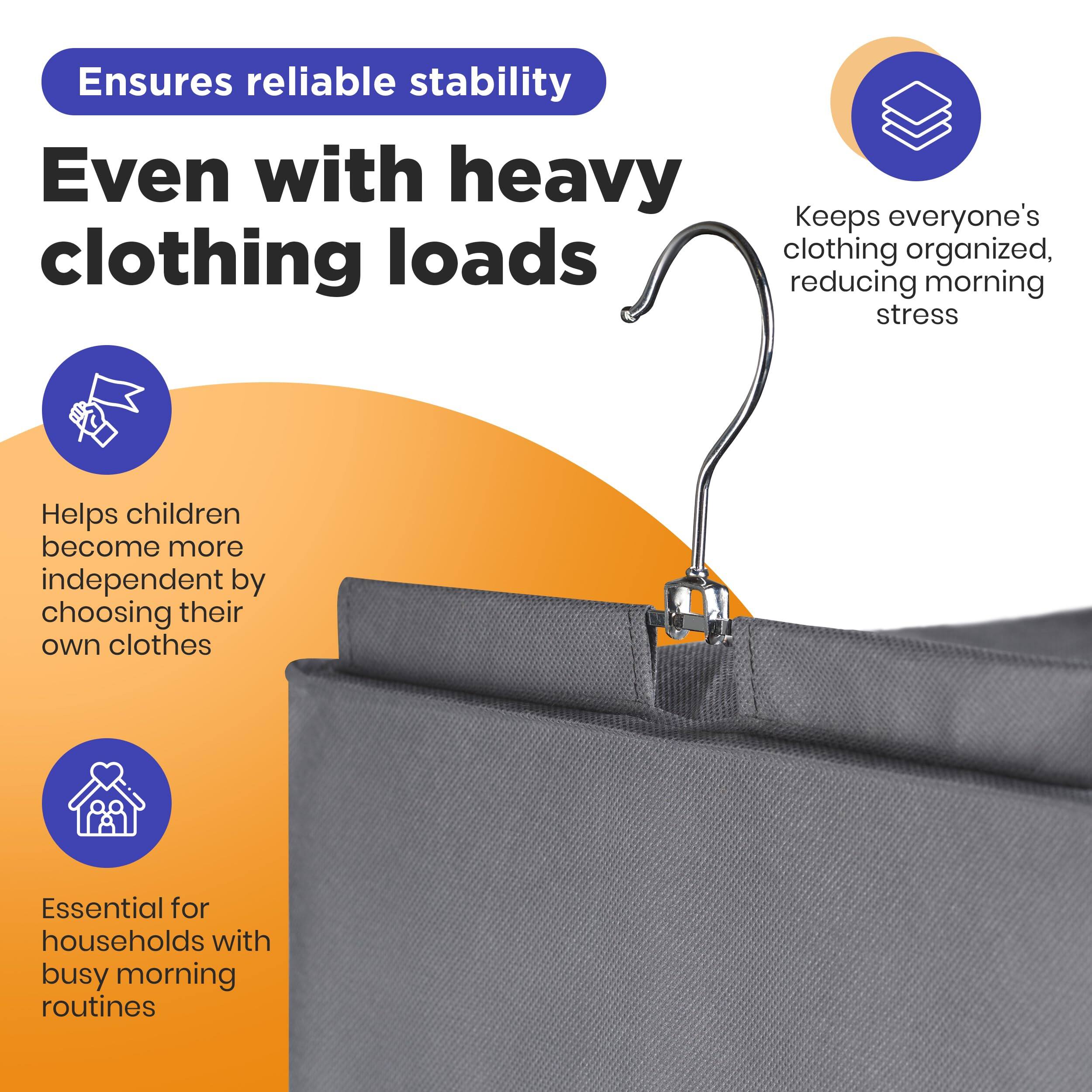 Ensures reliable stability

Even with heavy clothing loads

- Helps children become more independent by choosing their own clothes
- Keeps everyone's clothing organized, reducing morning stress
- Essential for households with busy morning routines