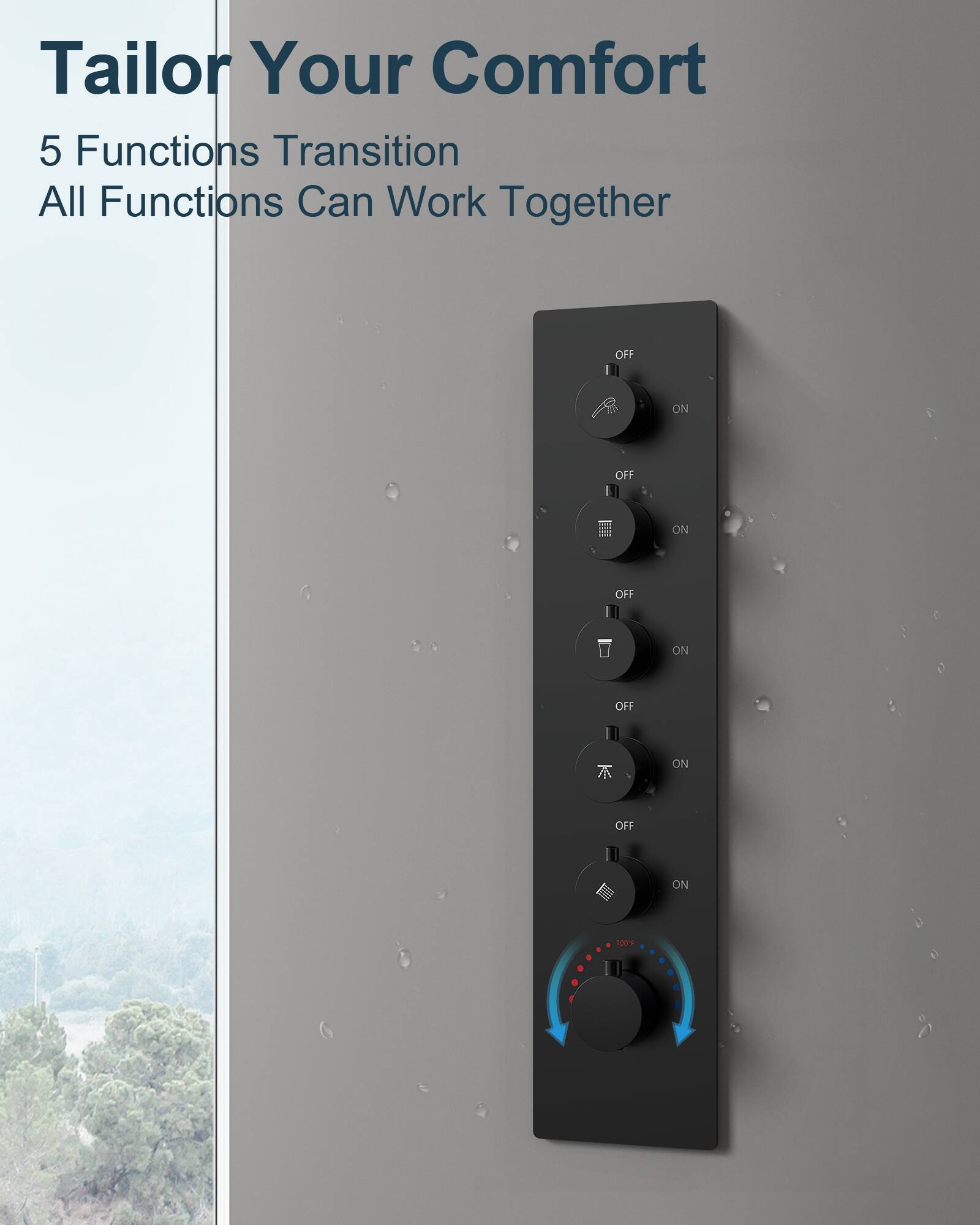 Tailor Your Comfort  
5 Functions Transition  
All Functions Can Work Together