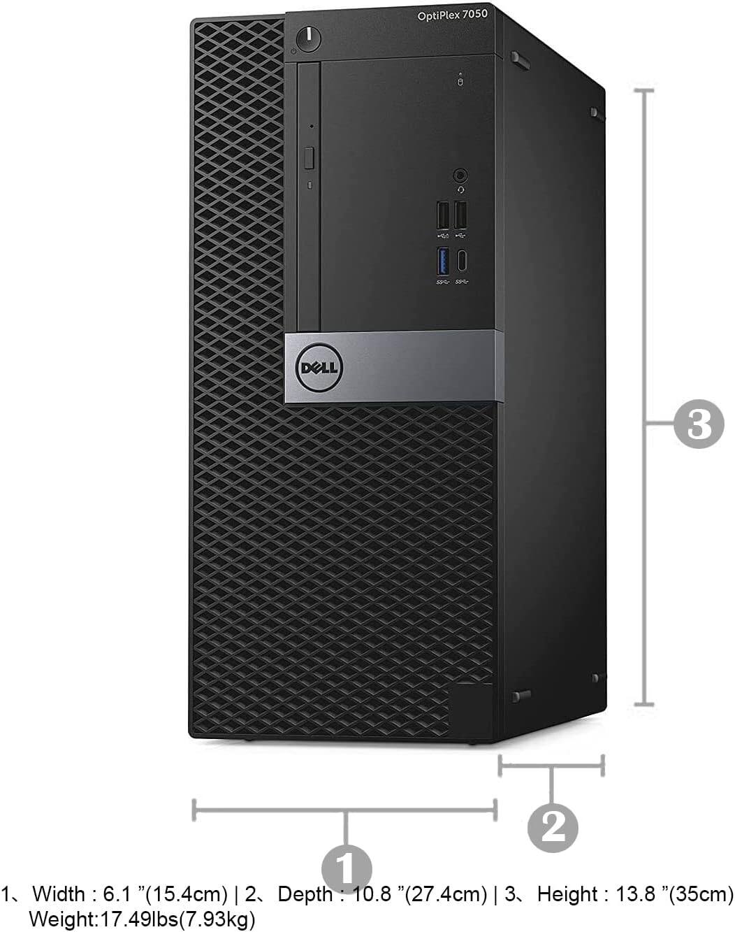 OptiPlex 7050

1. Width: 6.1" (15.4cm)
2. Depth: 10.8" (27.4cm)
3. Height: 13.8" (35cm)
Weight: 17.49lbs (7.93kg)