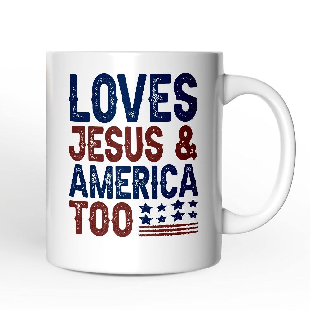 LOVES JESUS & AMERICA TOO