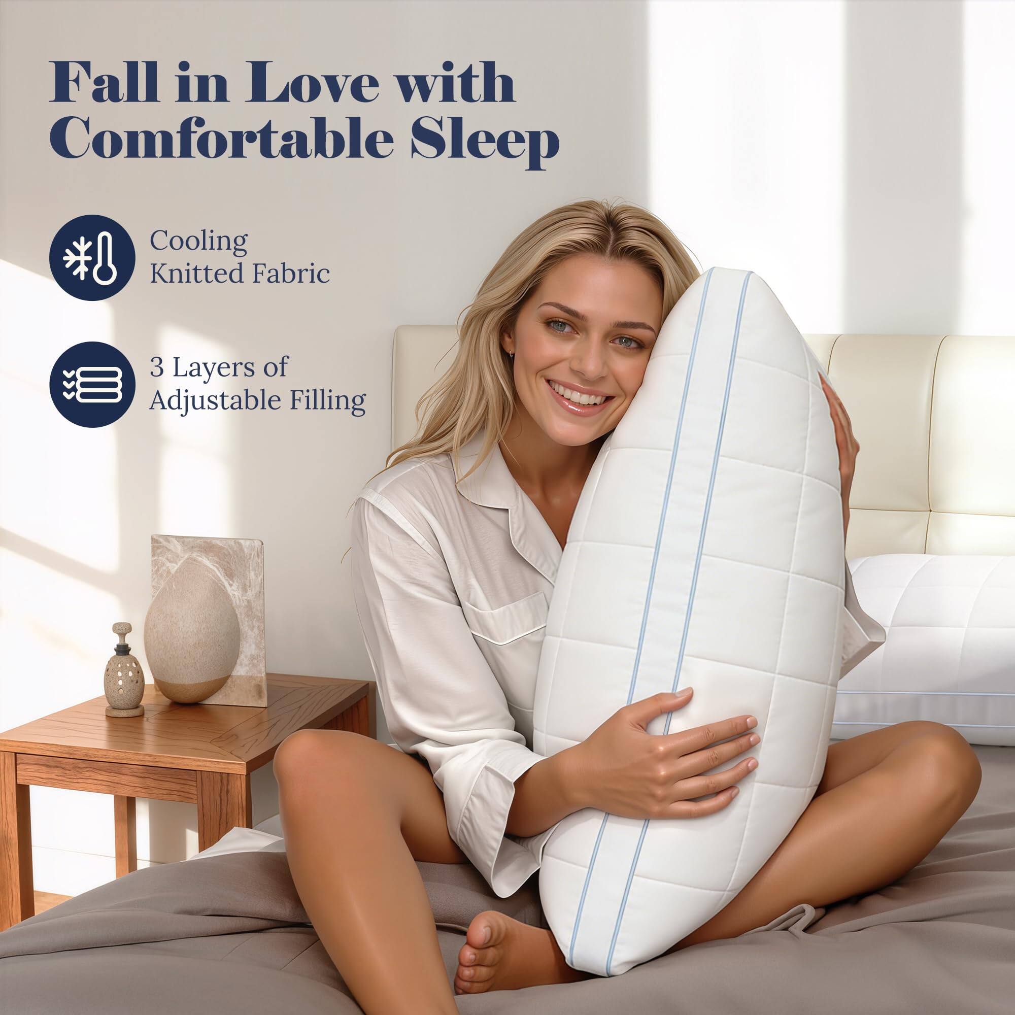Fall in Love with Comfortable Sleep

Cooling Knitted Fabric

3 Layers of Adjustable Filling