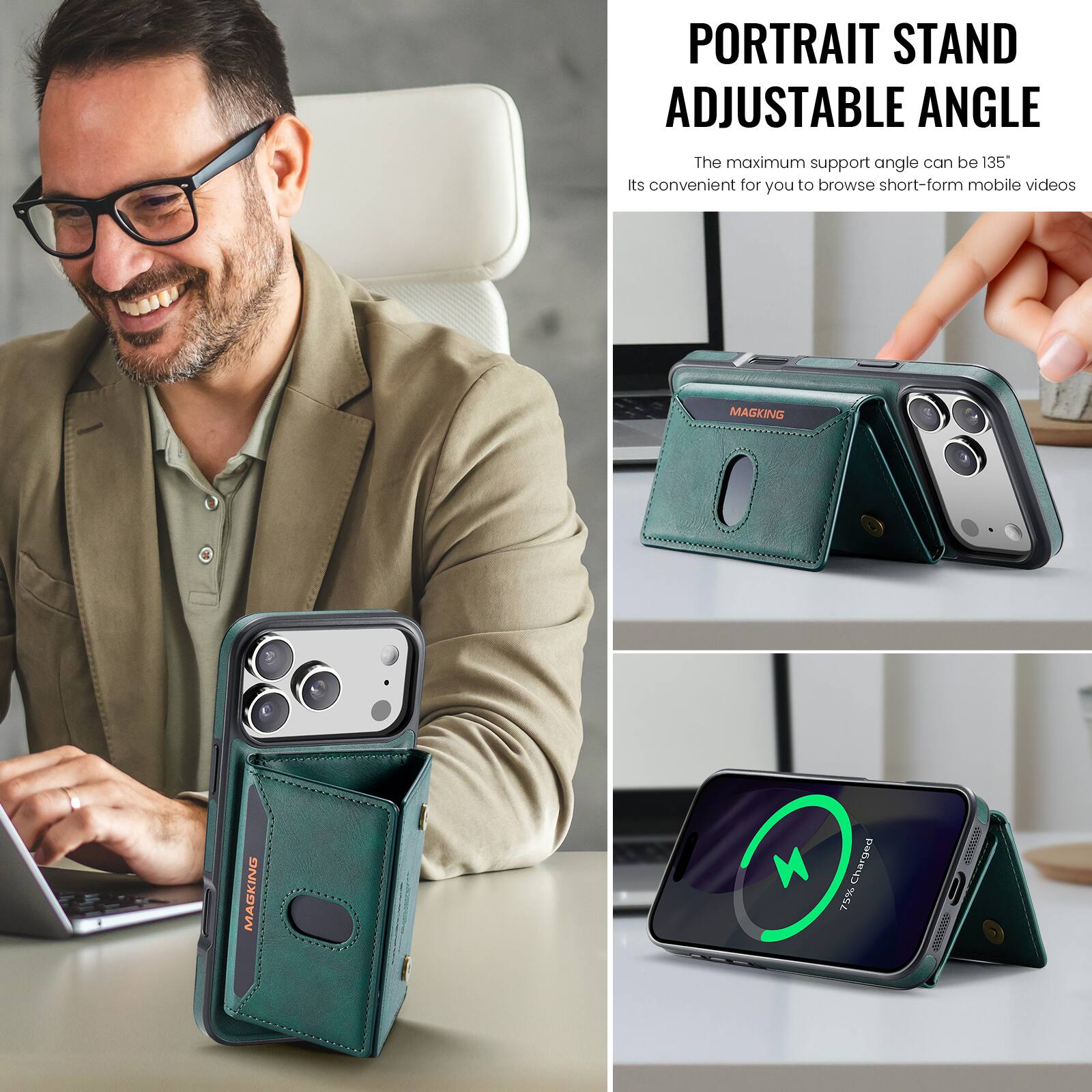 PORTRAIT STAND ADJUSTABLE ANGLE  
The maximum support angle can be 135°  
Its convenient for you to browse short-form mobile videos  

MAGKING  
78% Charged