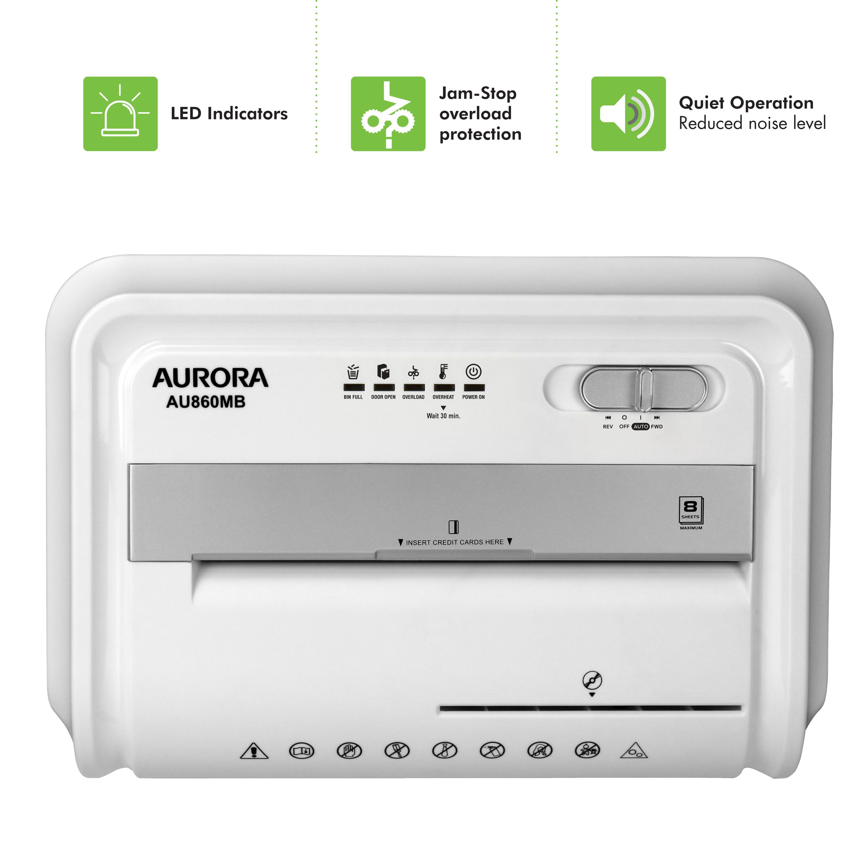 LED Indicators  
Jam-Stop overload protection  
Quiet Operation  
Reduced noise level  
AURORA AU860MB  
INSERT CREDIT CARDS HERE