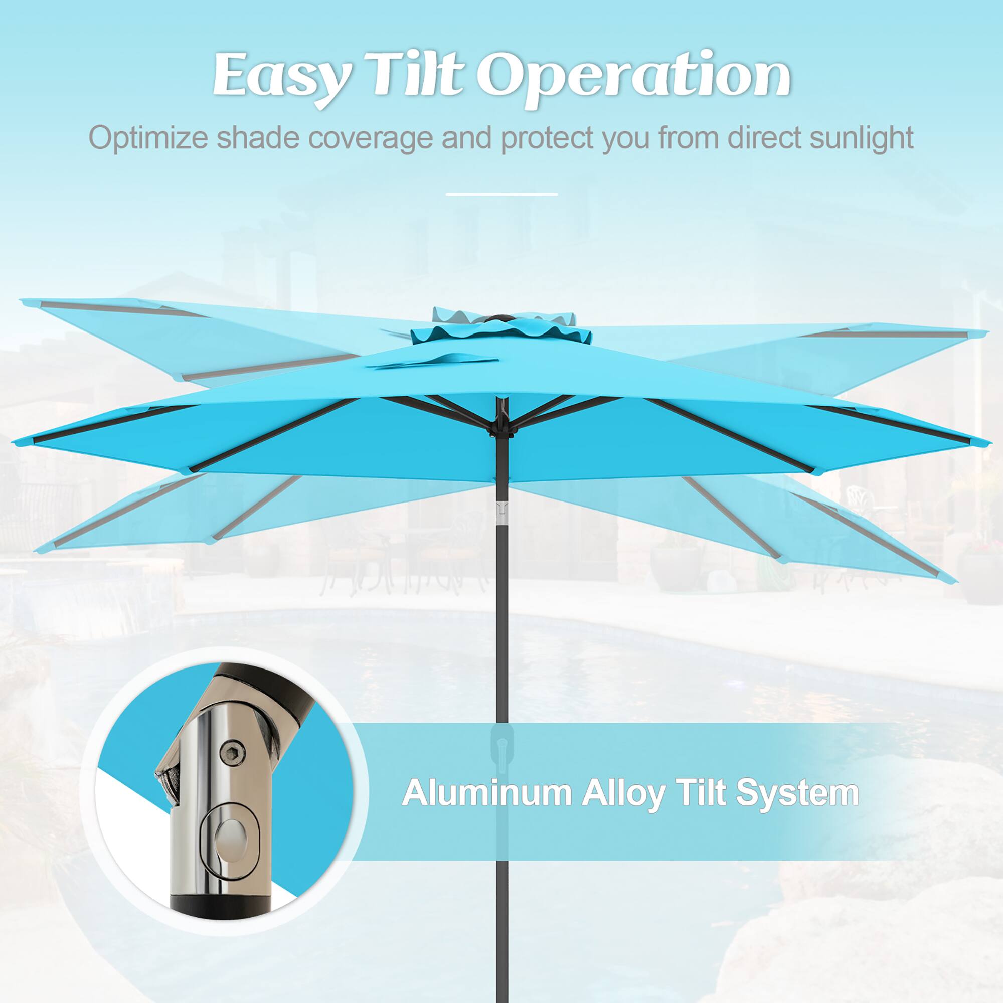 Easy Tilt Operation
Optimize shade coverage and protect you from direct sunlight
Aluminum Alloy Tilt System