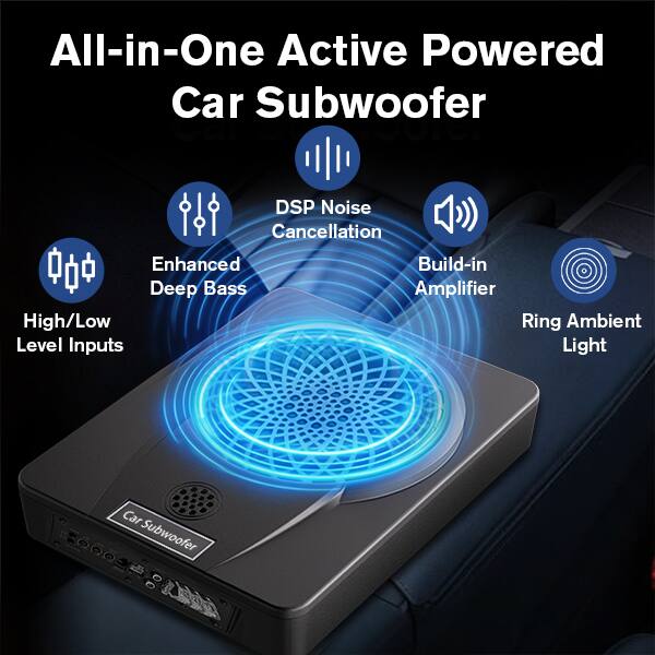 All-in-One Active Powered Car Subwoofer

- DSP Noise Cancellation
- Enhanced Deep Bass
- Build-in Amplifier
- High/Low Level Inputs
- Ring Ambient Light
