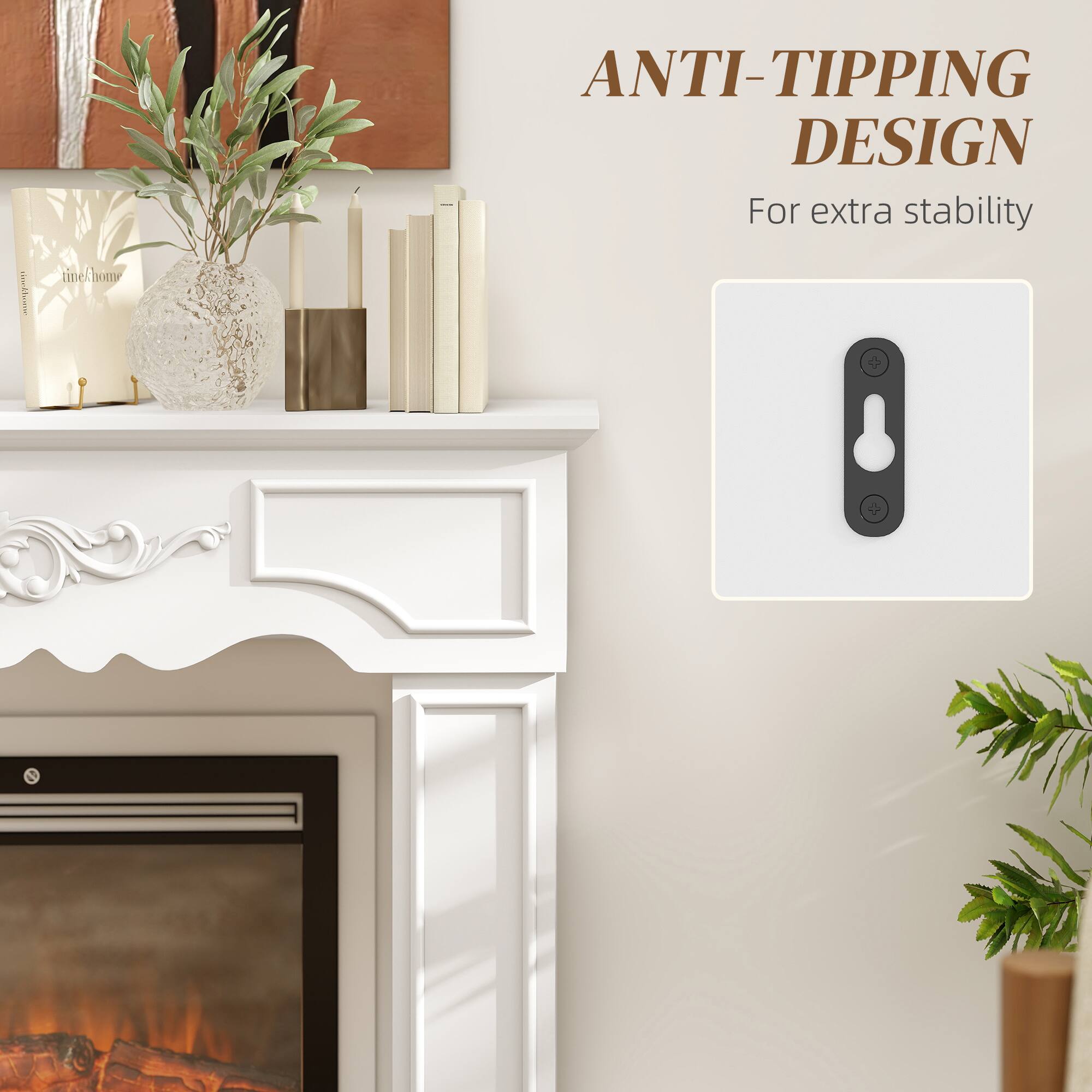ANTI-TIPPING DESIGN  
For extra stability