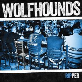 The Wolfhounds - Ripper - VINYL LP