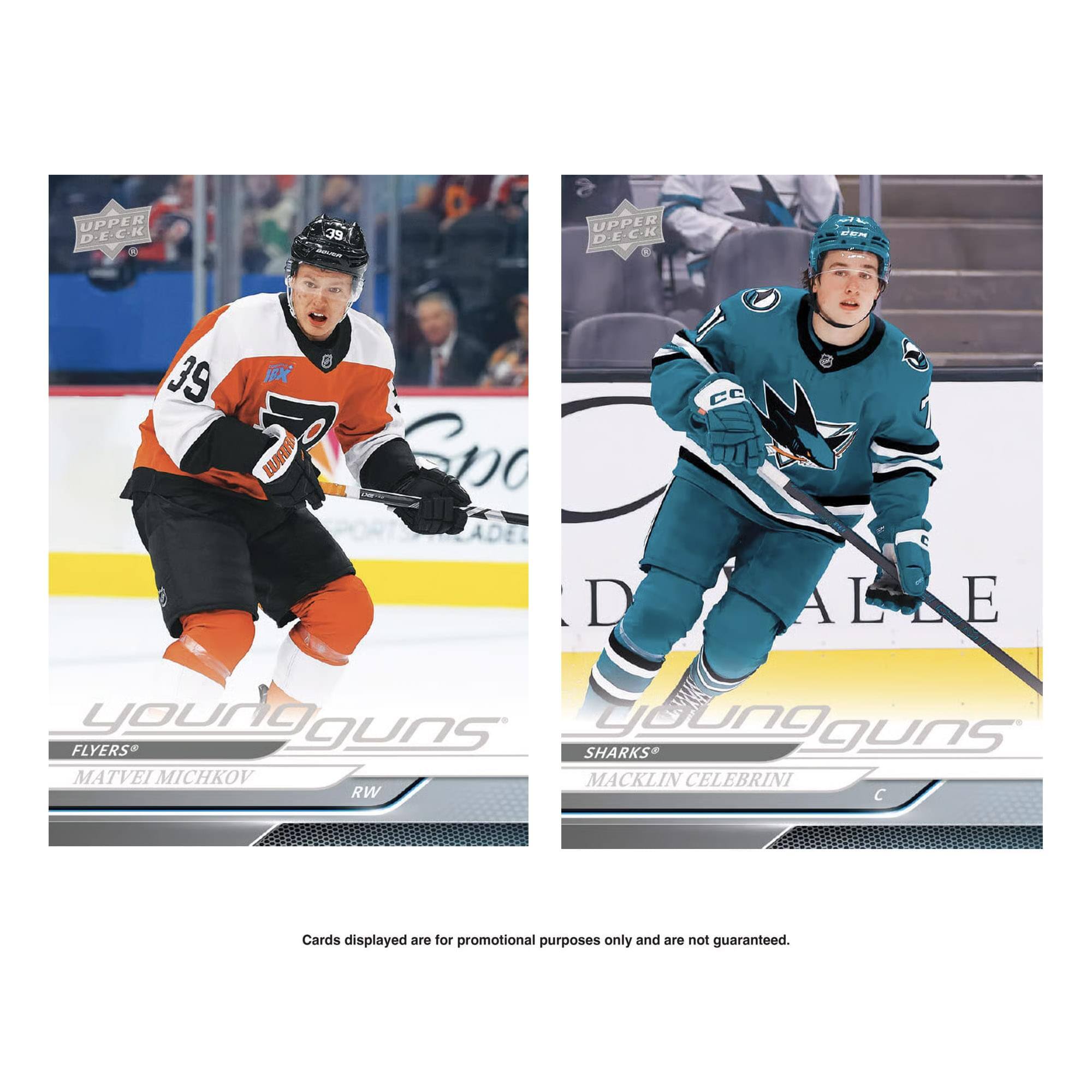 **Upper Deck**

**Young Guns**

**Flyers**
MATVEI MICHKOV
RW

**Sharks**
MACKLIN CELEBRINI
C

Cards displayed are for promotional purposes only and are not guaranteed.