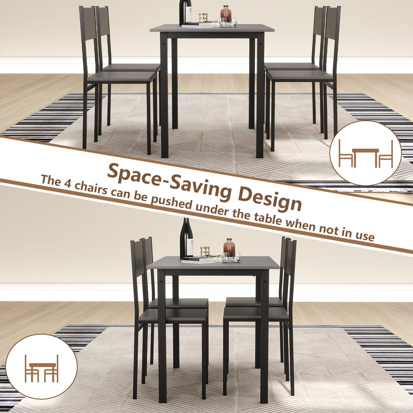 The 4 Space-Saving chairs can be pushed under the table when not in use.