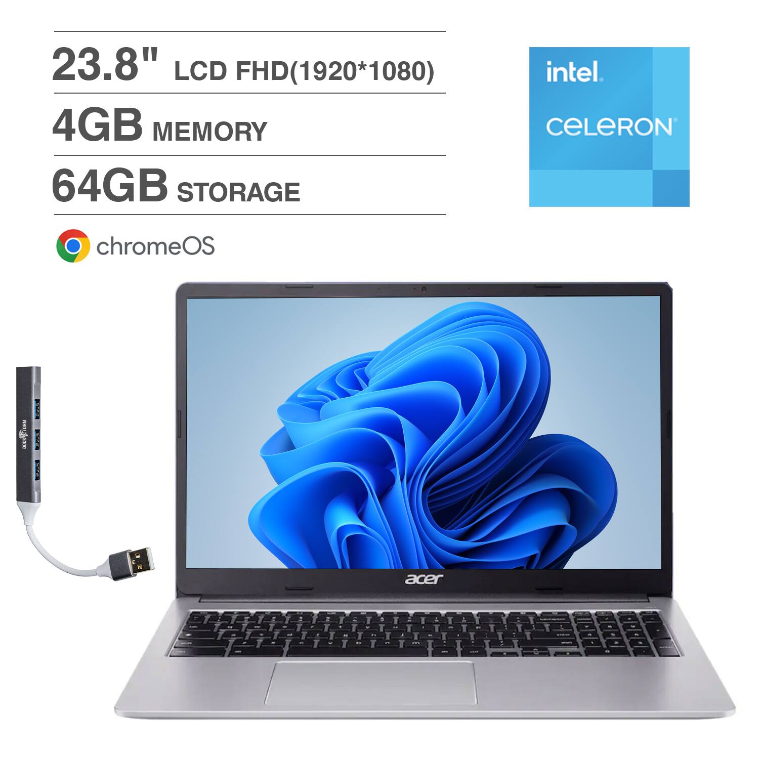23.8" LCD FHD (1920*1080)  
4GB MEMORY  
64GB STORAGE  
intel CELERON  
chromeOS