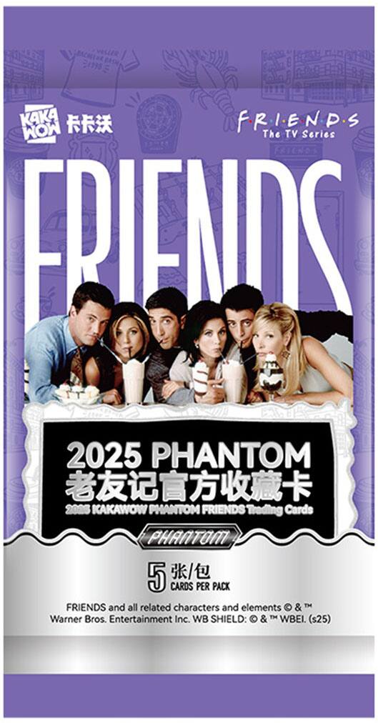 RACIELORBAS  
2 KAKA  
FRIEND.S MOM  
The TV Series  
FRIENDS 2025  
PHANTOM 2025  
KAKAWOW PHANTOM FRIENDS Trading Cards  
PHANTOM 5 / CARDS PER PACK  
FRIENDS and all related characters and elements & TM Warner Bros. Entertainment Inc. WB SHIELD: & TM WBEI. (s25)