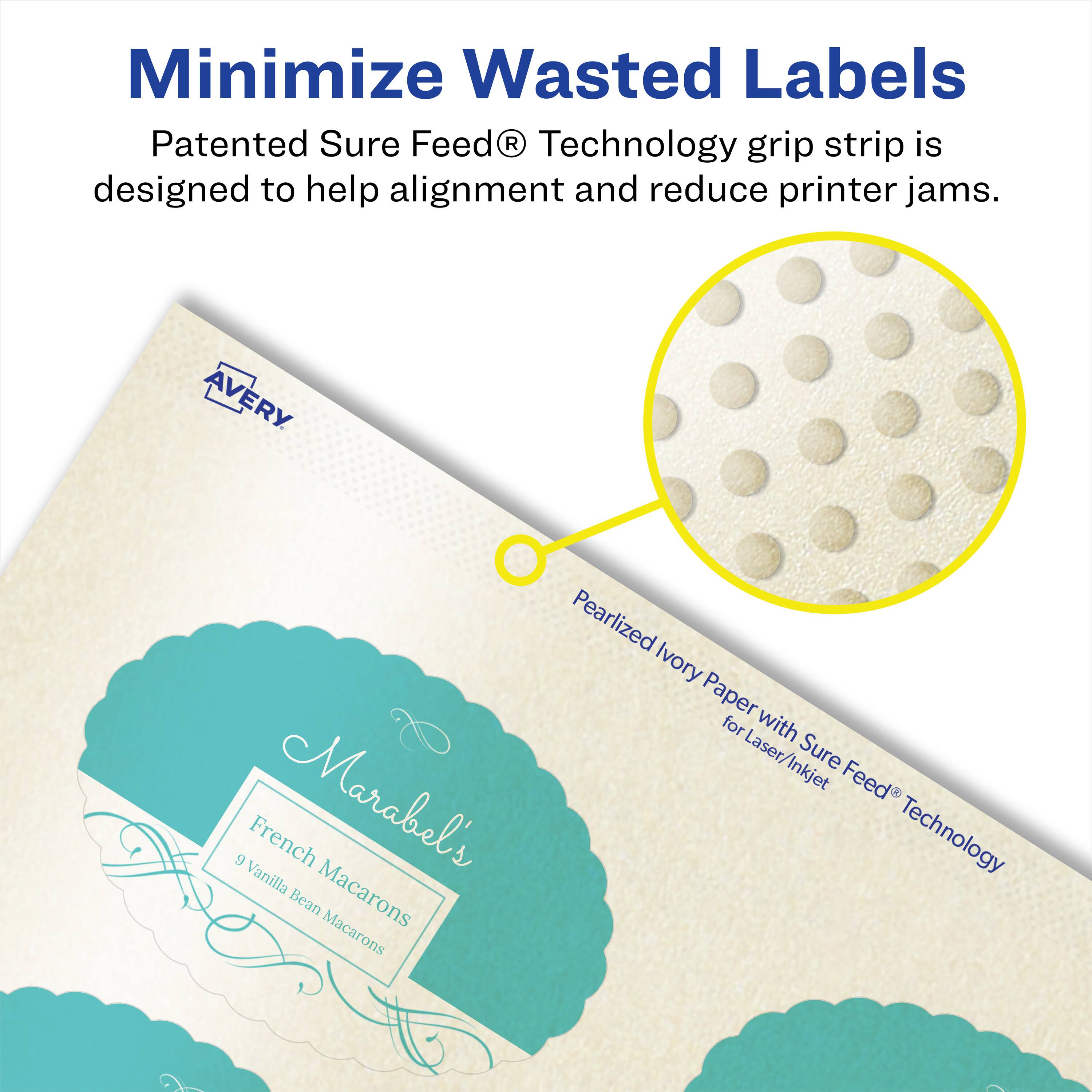 Minimize Wasted Labels

Patented Sure Feed® Technology grip strip is designed to help alignment and reduce printer jams.

AVERY Pearlized Ivory Paper for Laser/Inkjet

Marabel's French Macarons
9 Vanilla Bean Macarons