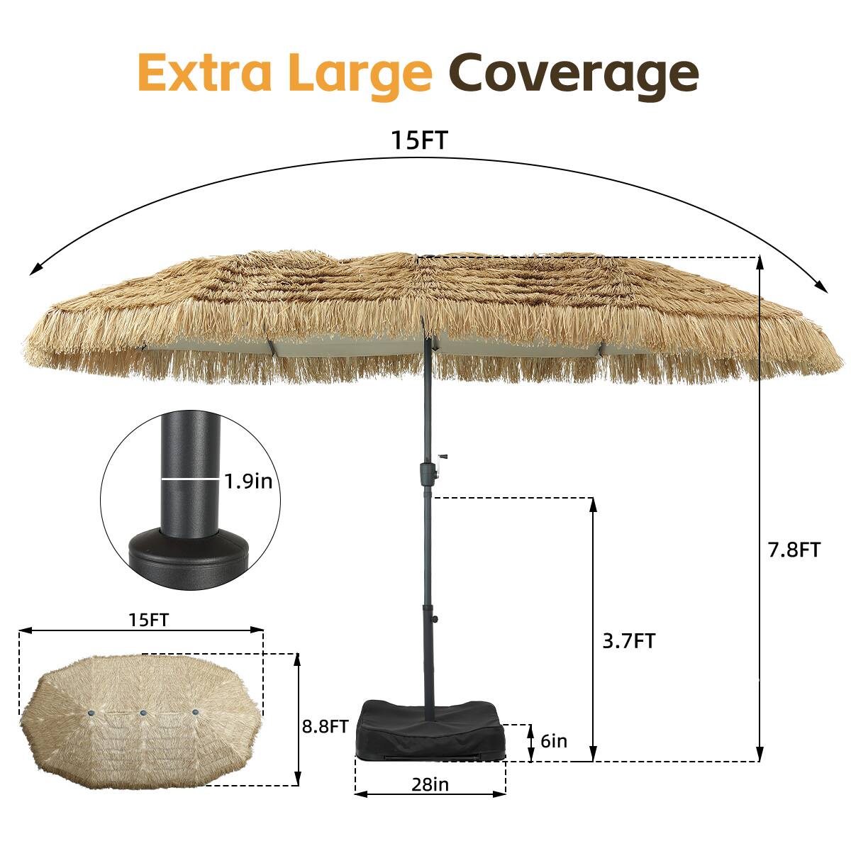 Extra Large Coverage  
15FT  
1.9in  
7.8FT  
15FT  
3.7FT  
8.8FT  
6in  
28in
