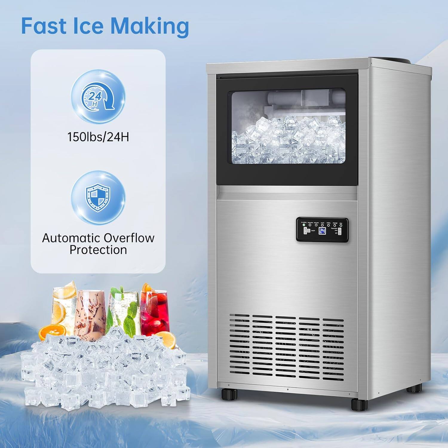 Fast Ice Making

- 150lbs/24H
- Automatic Overflow Protection