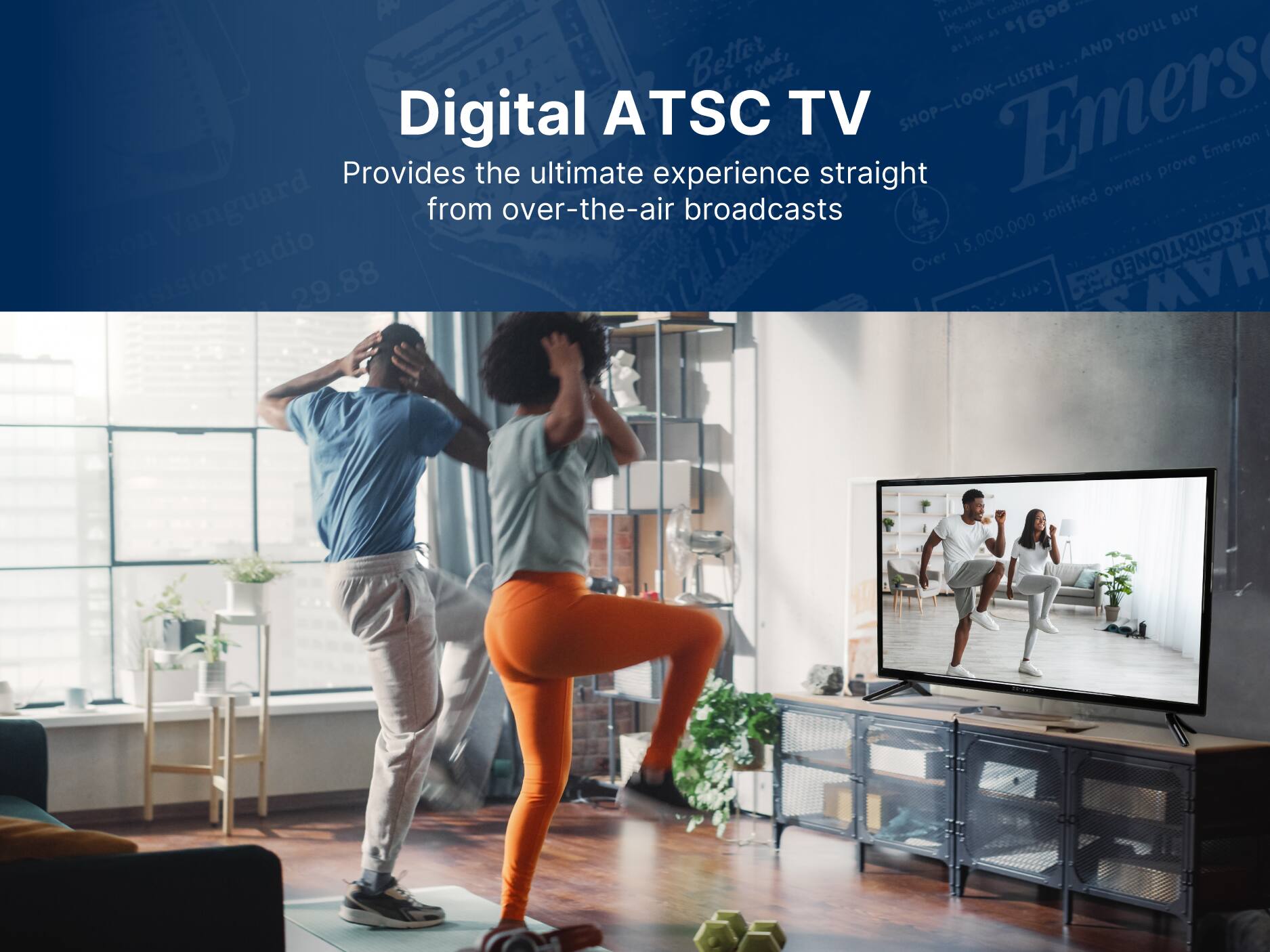 Digital ATSC TV Provides the ultimate experience straight from over-the-air broadcasts