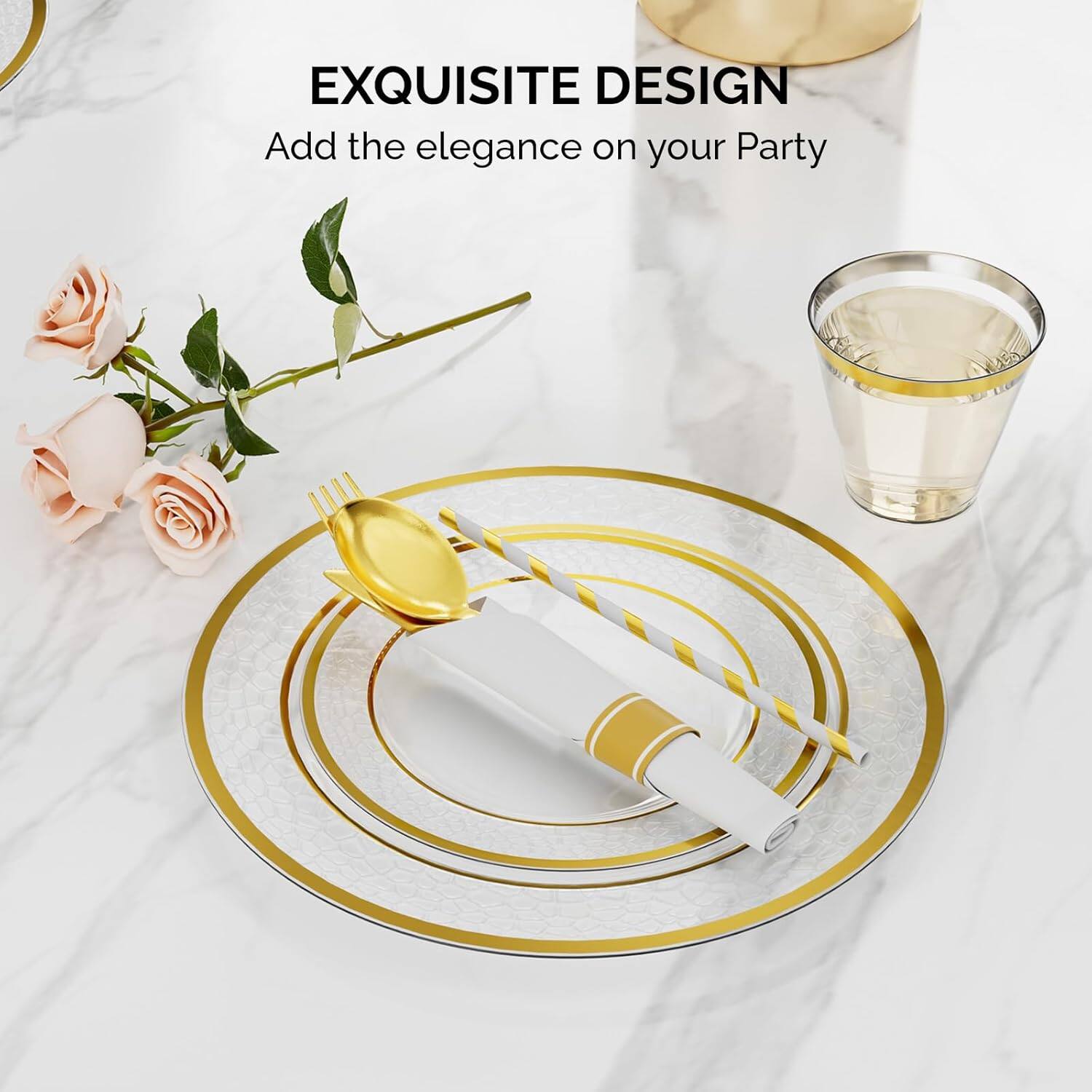 EXQUISITE DESIGN  
Add the elegance on your Party