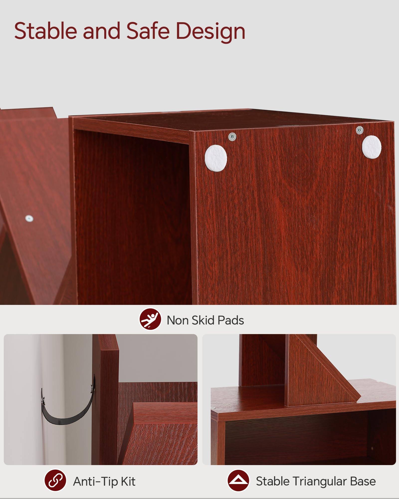 Stable and Safe Design

- Non Skid Pads
- Anti-Tip Kit
- Stable Triangular Base