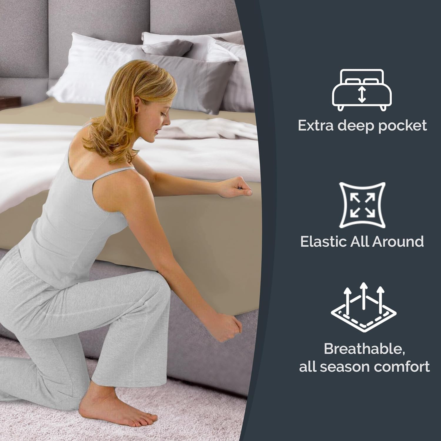 1. Extra deep pocket  
2. Elastic All Around  
3. Breathable, all season comfort