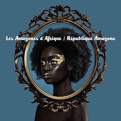 Les Amazones D'Afrique - Republique Amazone  - COMPACT DISCS