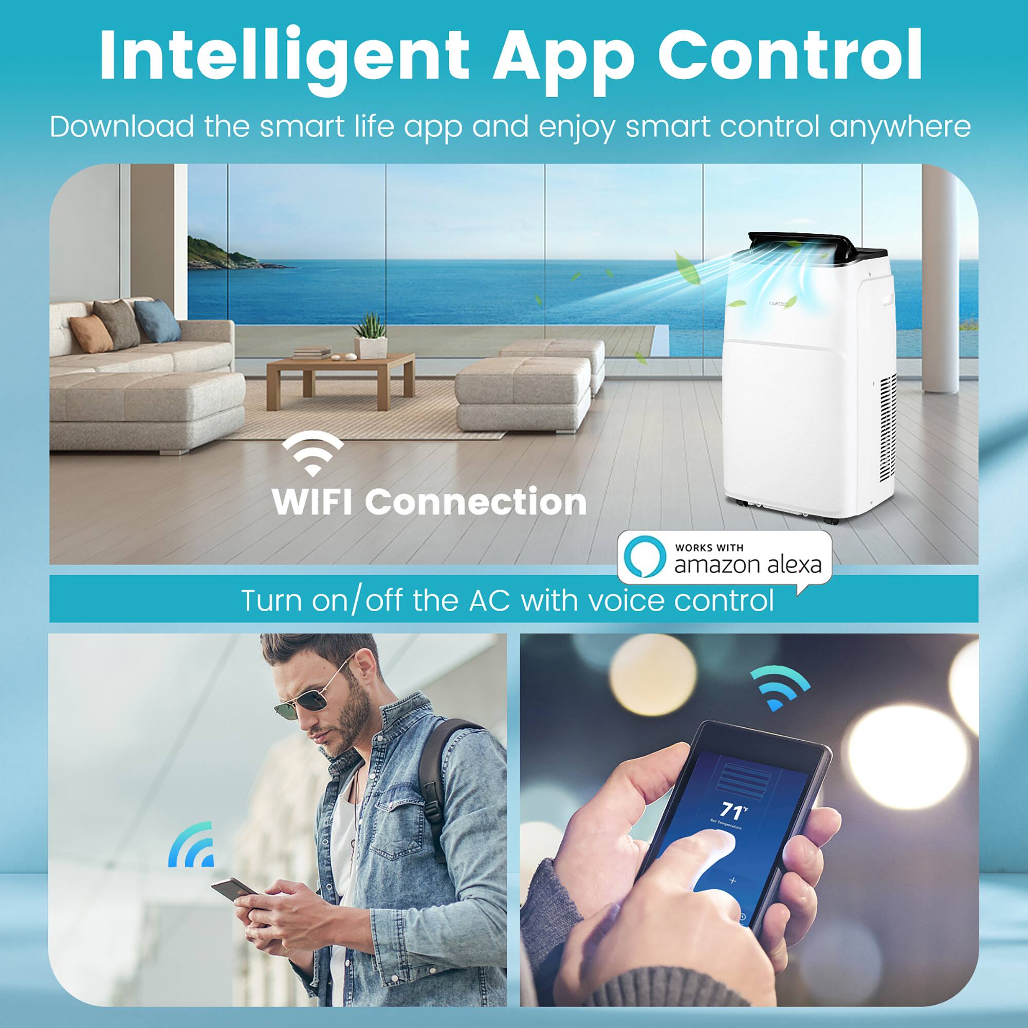 Intelligent App Control

Download the smart life app and enjoy smart control anywhere

WIFI Connection

WORKS WITH amazon alexa

Turn on/off the AC with voice control

71°