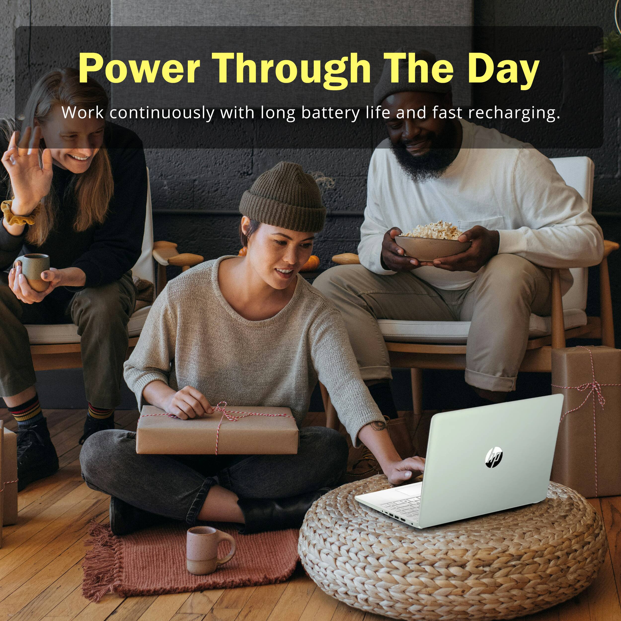Power Through The Day  
Work continuously with long battery life and fast recharging.