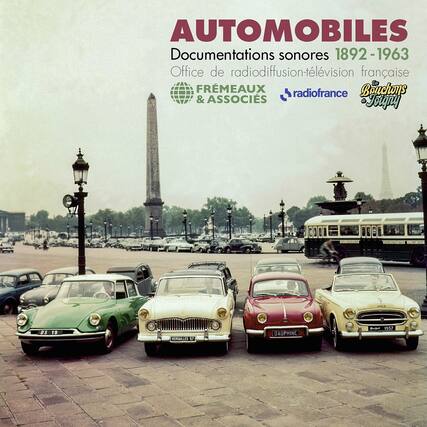 AUTOMOBILES
Documentations sonores 1892-1963
Office de radiodiffusion-télévision française
FRÈMEAUX & ASSOCIÉS
radiofrance
Bouchons & Toigny