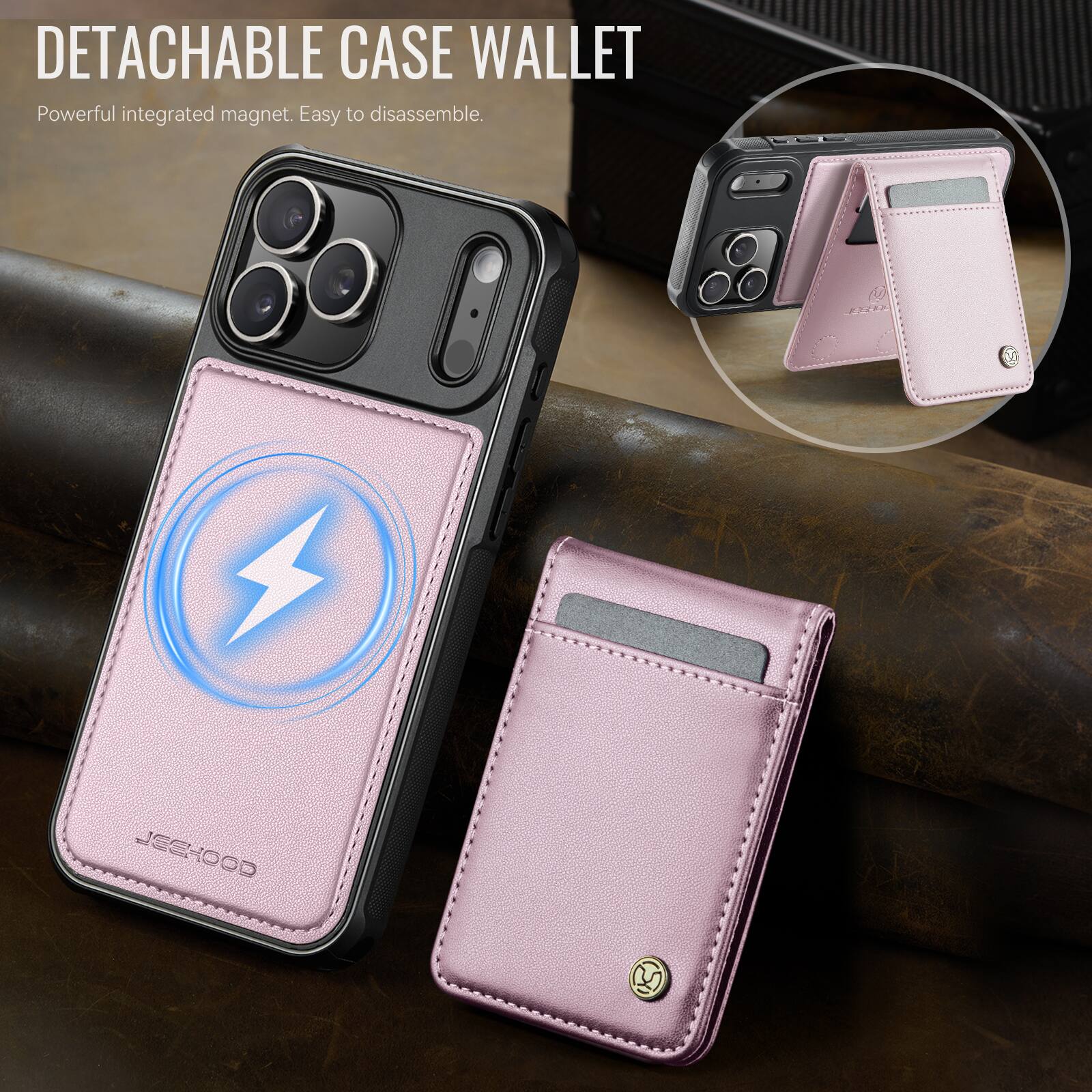 DETACHABLE CASE WALLET  
Powerful integrated magnet. Easy to disassemble.  
JESHOOD