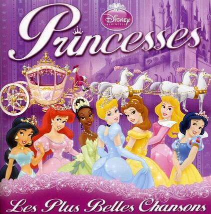 Disney Princesses
Les Plus Belles Chansons