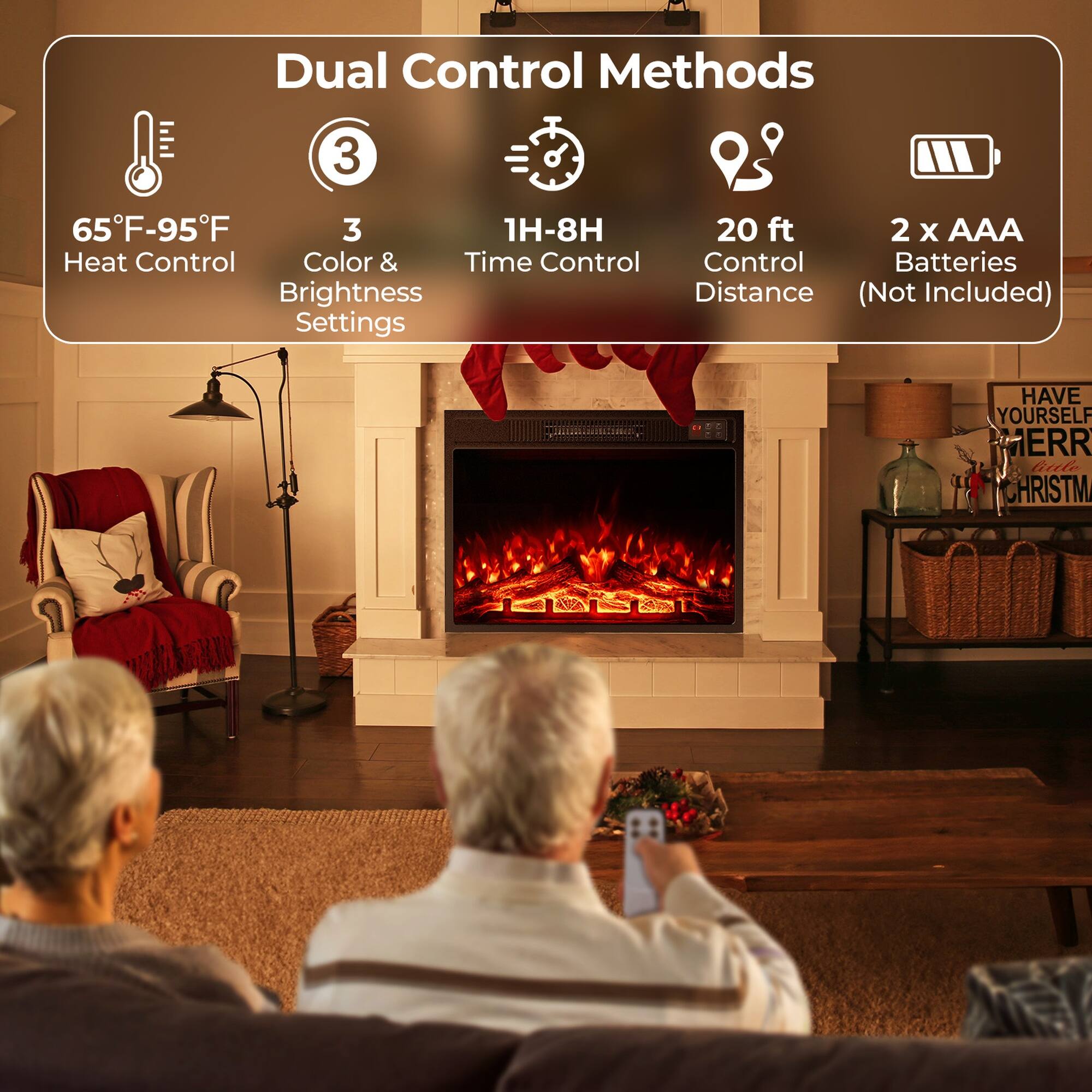 Dual Control Methods

- 65°F-95°F Heat Control
- 3 Color & Brightness Settings
- 1H-8H Time Control
- 20 ft Control Distance
- 2 x AAA Batteries (Not Included)

HAVE YOURSELF MERRY CHRISTMAS