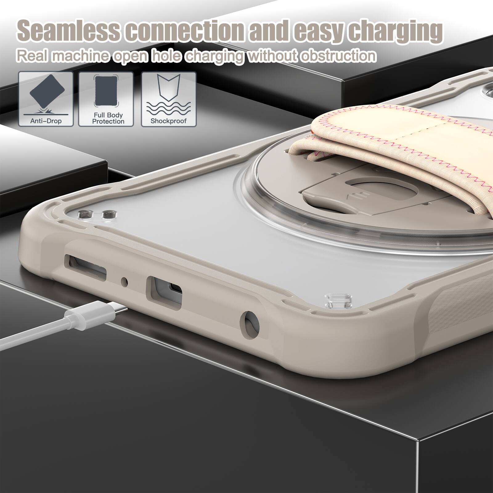 Seamless connection and easy charging  
Real machine open hole charging without obstruction  
Anti-Drop  
Full Body Protection  
Shockproof