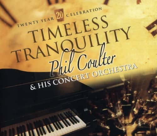 Phil Coulter - Timeless Tranquility  - COMPACT DISCS