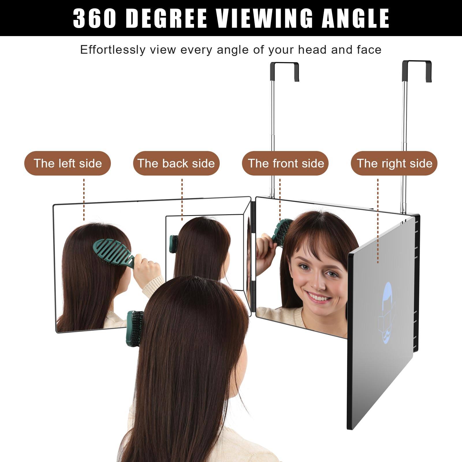 360 DEGREE VIEWING ANGLE

Effortlessly view every angle of your head and face

- The left side
- The back side
- The front side
- The right side