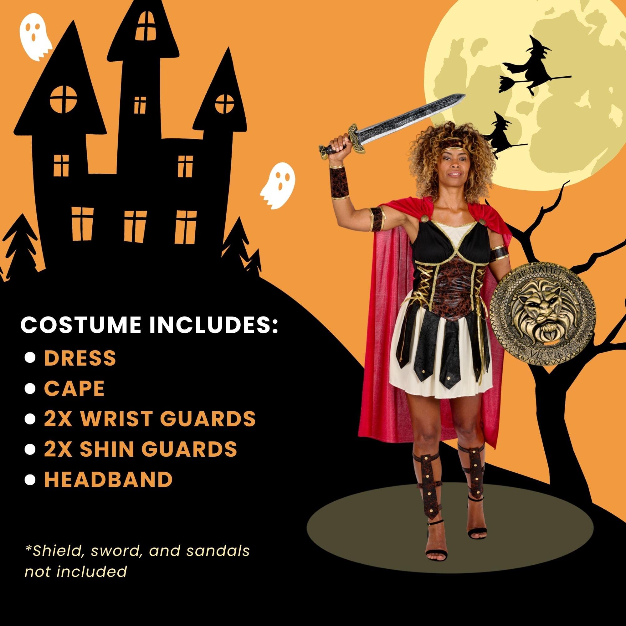 COSTUME INCLUDES:  
- DRESS  
- CAPE  
- 2X WRIST GUARDS  
- 2X SHIN GUARDS  
- HEADBAND  

*Shield, sword, and sandals not included