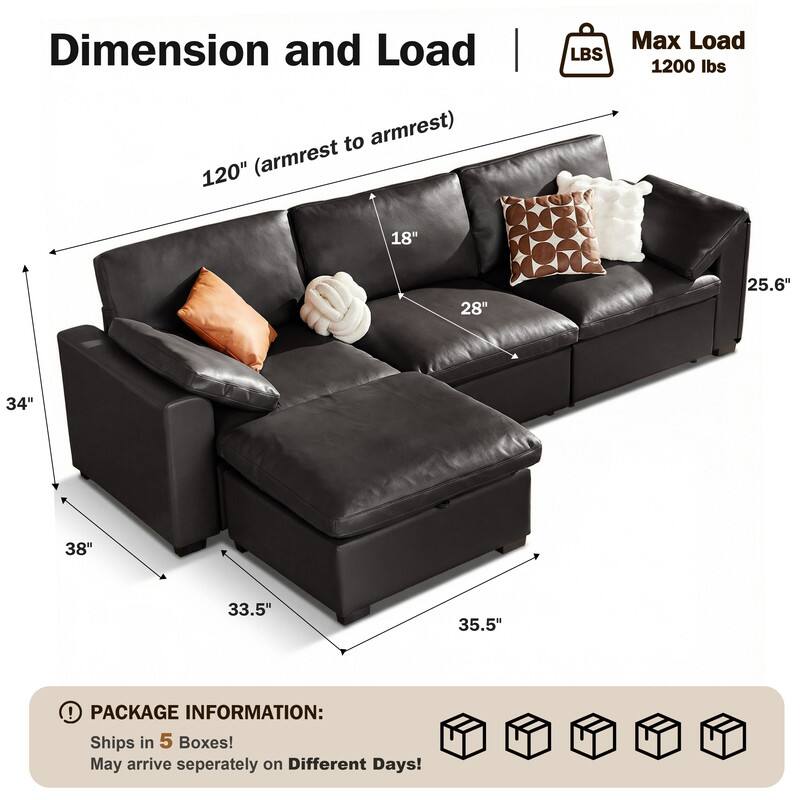 Dimension and Load  
120" (armrest to armrest)  
Max Load 1200 lbs  

18"  
28"  
25.6"  
34"  
38"  
33.5"  
35.5"  

PACKAGE INFORMATION:  
Ships in 5 Boxes!  
May arrive separately on Different Days!