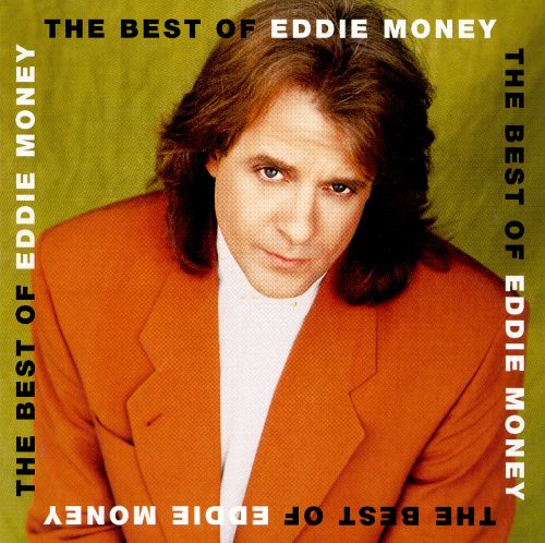  The Best of Eddie Money [CD]