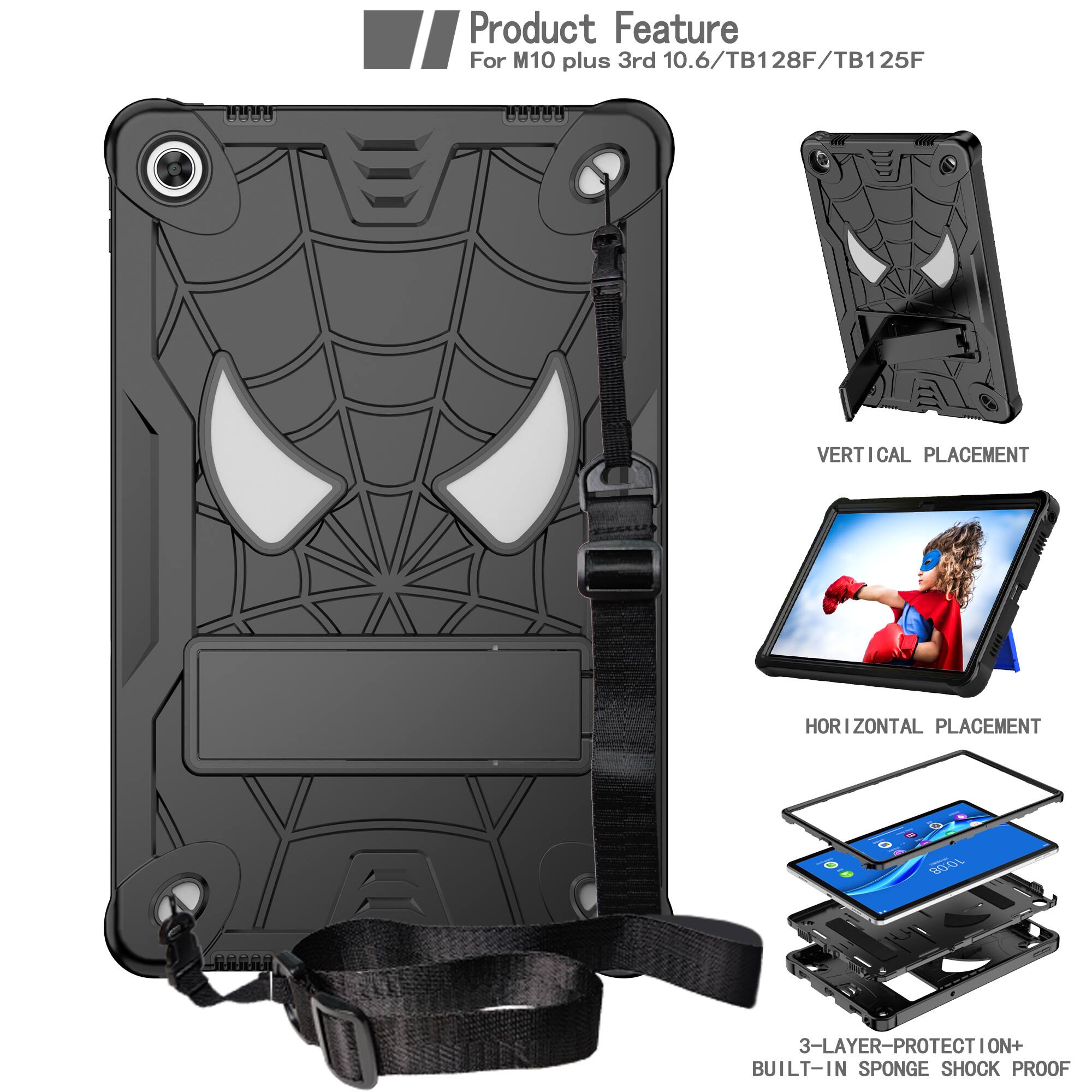 Product Feature  
For M10 plus 3rd 10.6/TB128F/TB125F  

VERTICAL PLACEMENT  
HORIZONTAL PLACEMENT  

10:08  

3-LAYER-PROTECTION+  
BUILT-IN SPONGE SHOCK PROOF