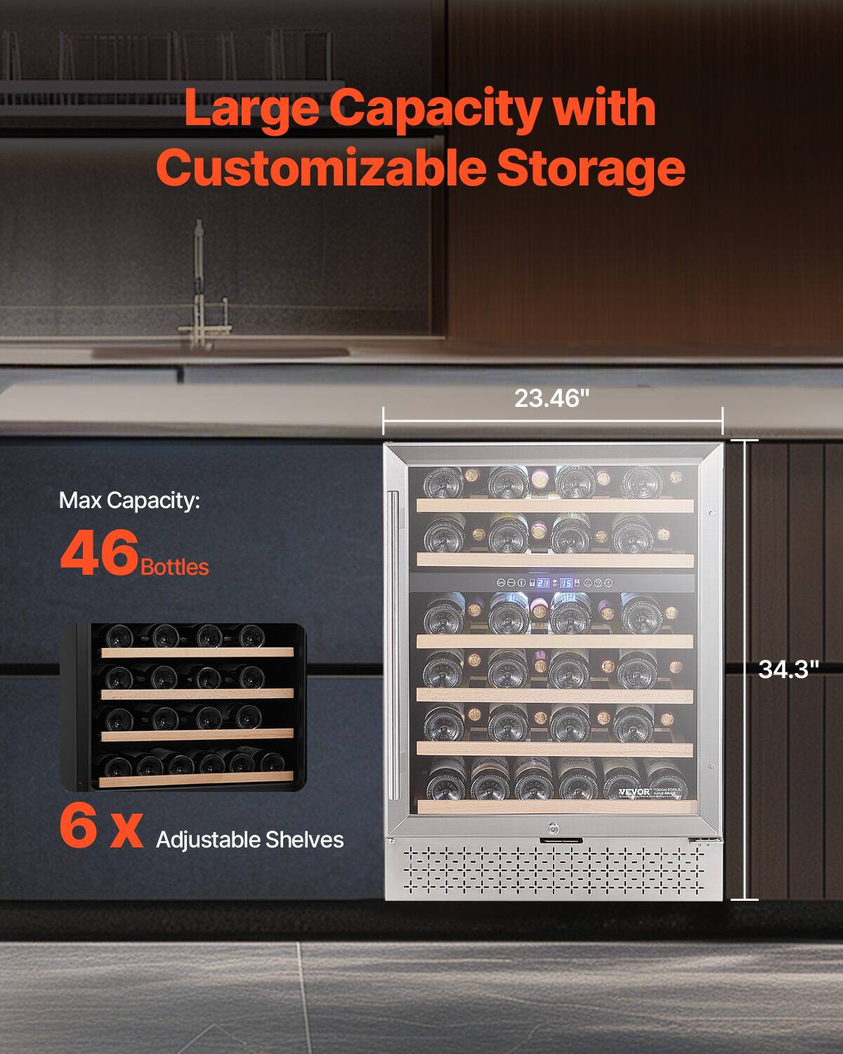 Large Capacity with Customizable Storage

Max Capacity: 46 Bottles

6 x Adjustable Shelves

23.46" (Width)

34.3" (Height)