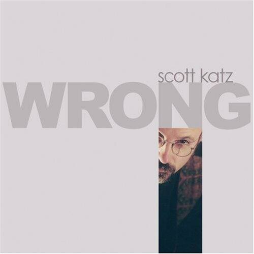 scott katz  
WRONG