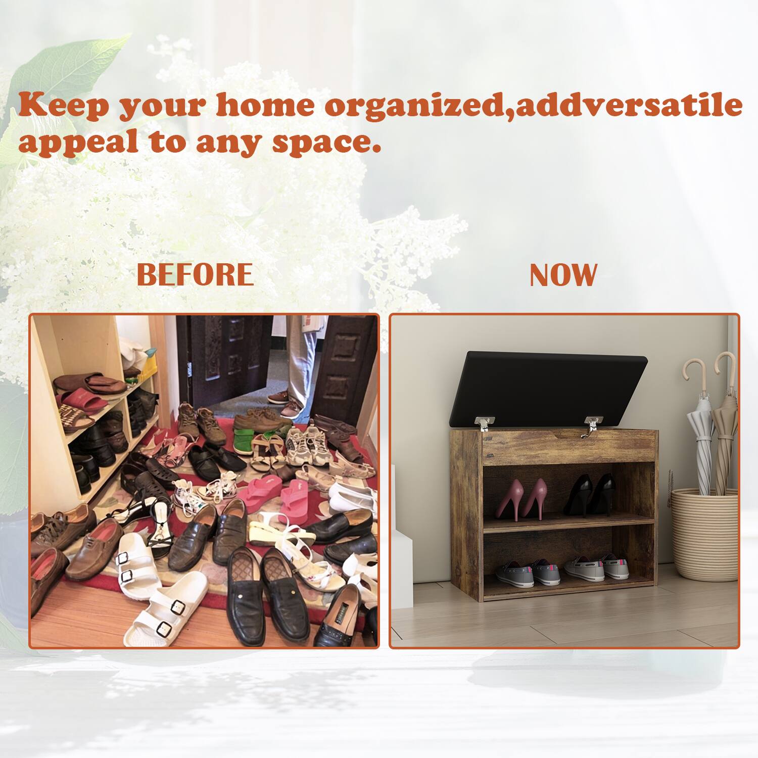 Keep your home organized, add versatile appeal to any space. BEFORE NOW.