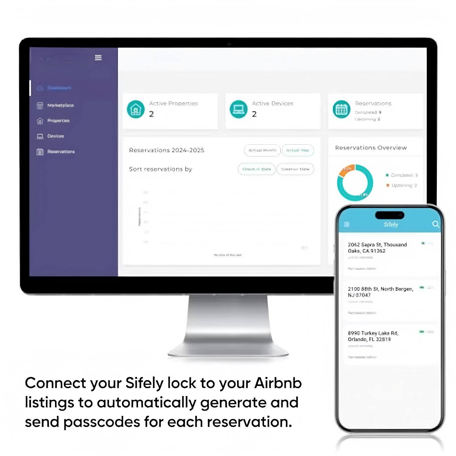 Marketplace  
Properties  
Active Properties: 2  
Active Devices: 2  
Reservations  
Reservations 2024-2025  
Sort reservations by  
Check-in Date  
Check-out Date  

Reservations Overview  
Completed: 1  
Upcoming: 2  

2042 Sapra St, Thousand Oaks, CA 91362  
2100 51th St North Bergen, NJ 07047  
6996 Turkey Lake Rd, Orlando, FL 32819  

Connect your Sifely lock to your Airbnb listings to automatically generate and send passcodes for each reservation.