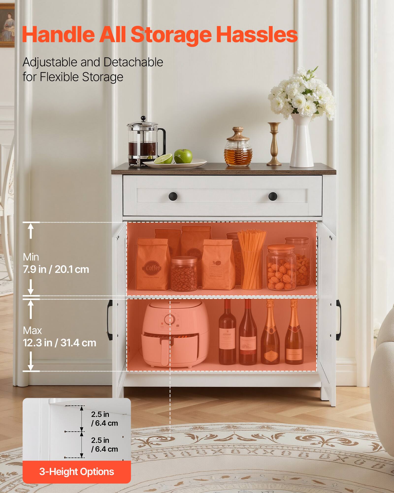 Handle All Storage Hassles

Adjustable and Detachable for Flexible Storage

Min 7.9 in / 20.1 cm  
Max 12.3 in / 31.4 cm

2.5 in / 6.4 cm  
2.5 in / 6.4 cm

3-Height Options