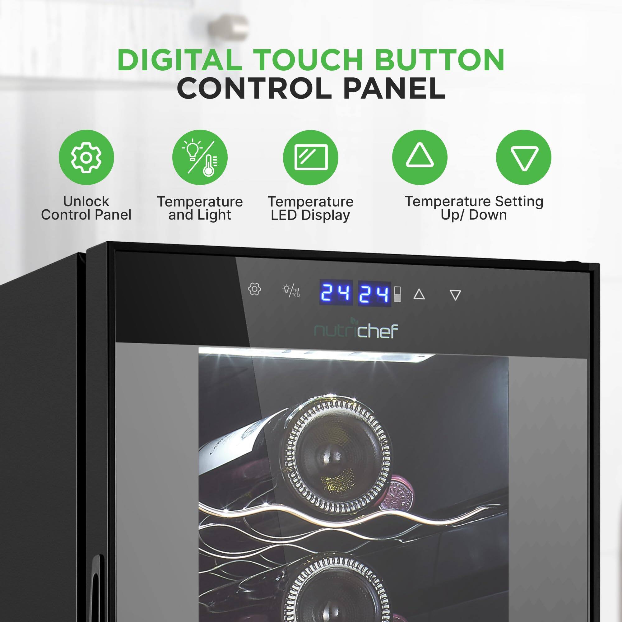 DIGITAL TOUCH BUTTON CONTROL PANEL

- Unlock Control Panel
- Temperature and Light
- Temperature LED Display
- Temperature Setting Up/Down

24 24

nutri chef