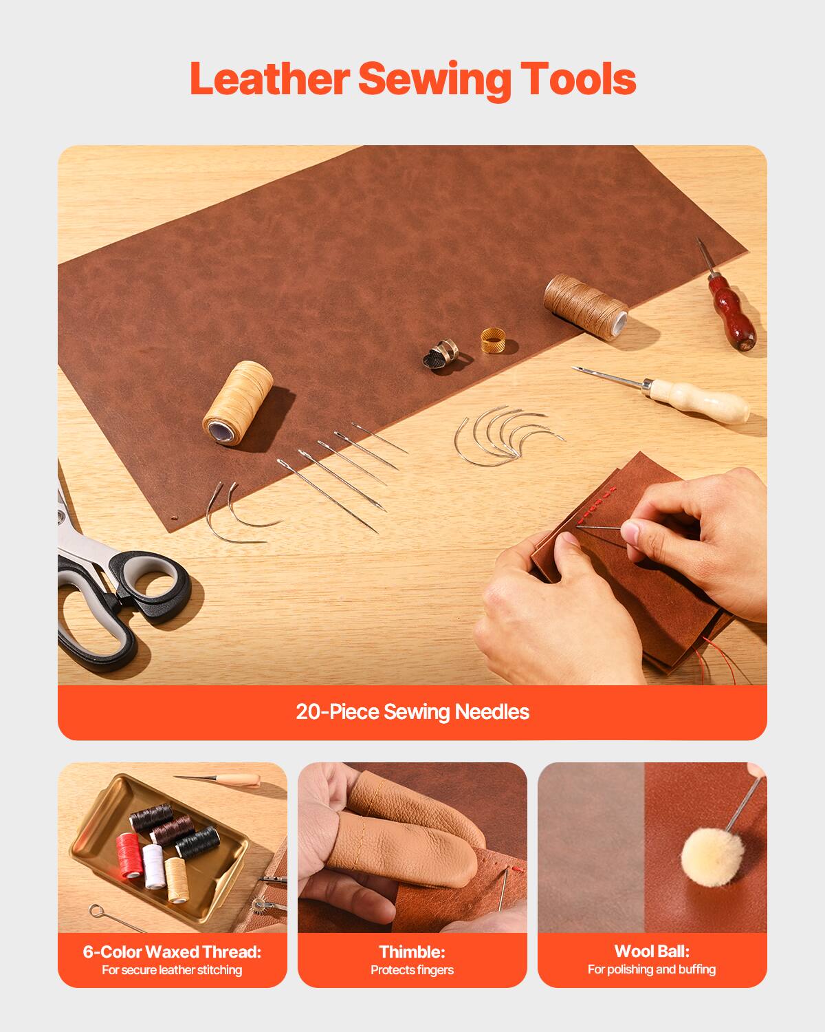 Leather Sewing Tools

20-Piece Sewing Needles

6-Color Waxed Thread: For secure leather stitching

Thimble: Protects fingers

Wool Ball: For polishing and buffing