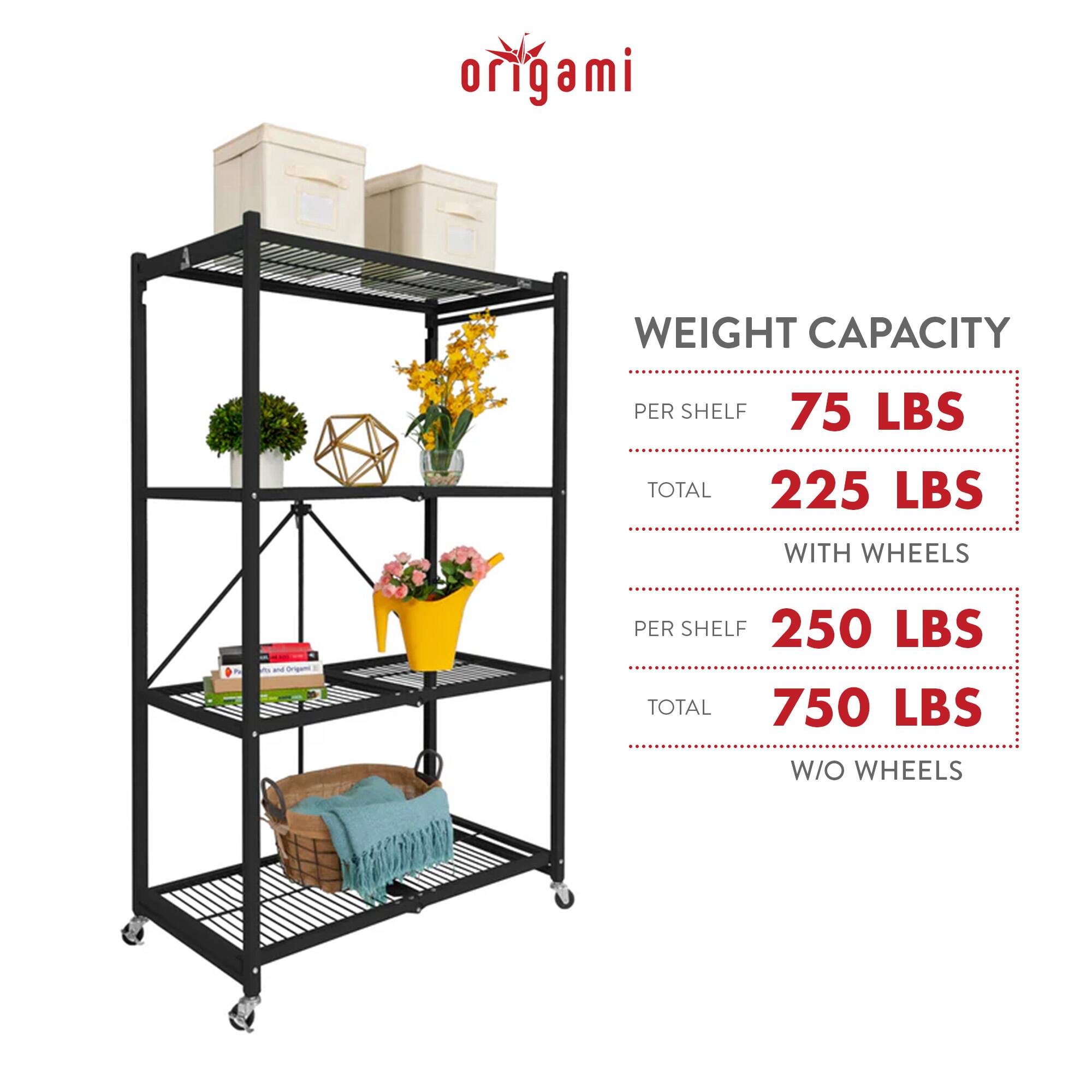 **WEIGHT CAPACITY**

- **PER SHELF**  
  75 LBS

- **TOTAL**  
  225 LBS

- **WITH WHEELS**

- **PER SHELF**  
  250 LBS

- **TOTAL**  
  750 LBS

- **W/O WHEELS**