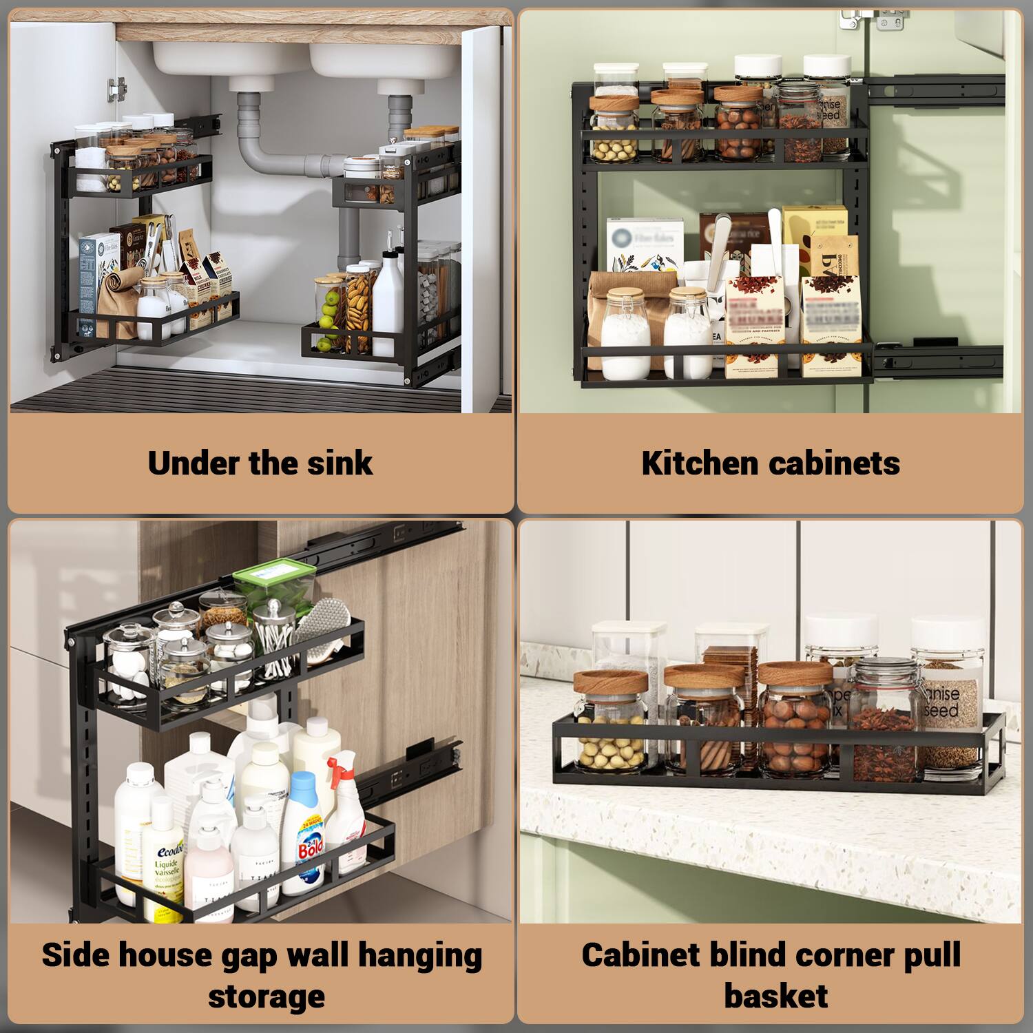 - Under the sink
- Kitchen cabinets
- Side house gap wall hanging storage
- Cabinet blind corner pull basket