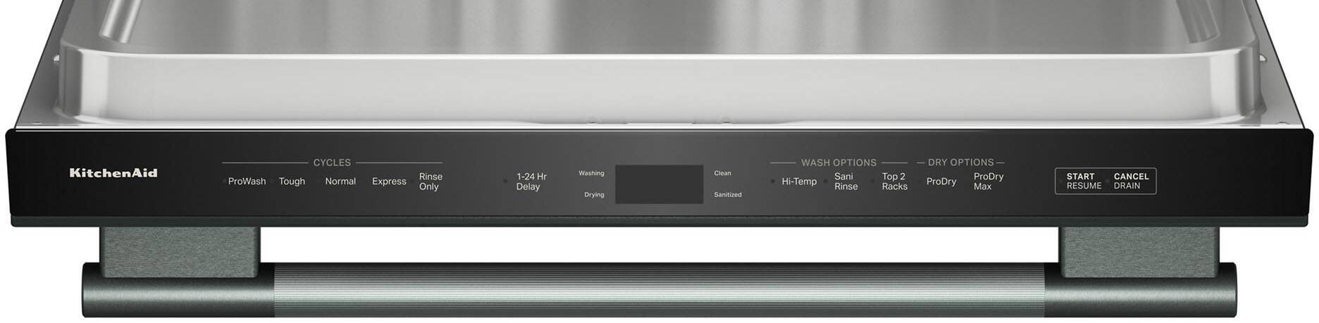KitchenAid

CYCLES
- ProWash
- Tough
- Normal
- Express
- Rinse Only
- 1-24 Hr Delay
- Washing
- Drying

WASH OPTIONS
- Clean
- Sanitized
- Hi-Temp
- Sani Rinse
- Top 2 Racks

DRY OPTIONS
- ProDry
- ProDry Max

START CANCEL
RESUME DRAIN