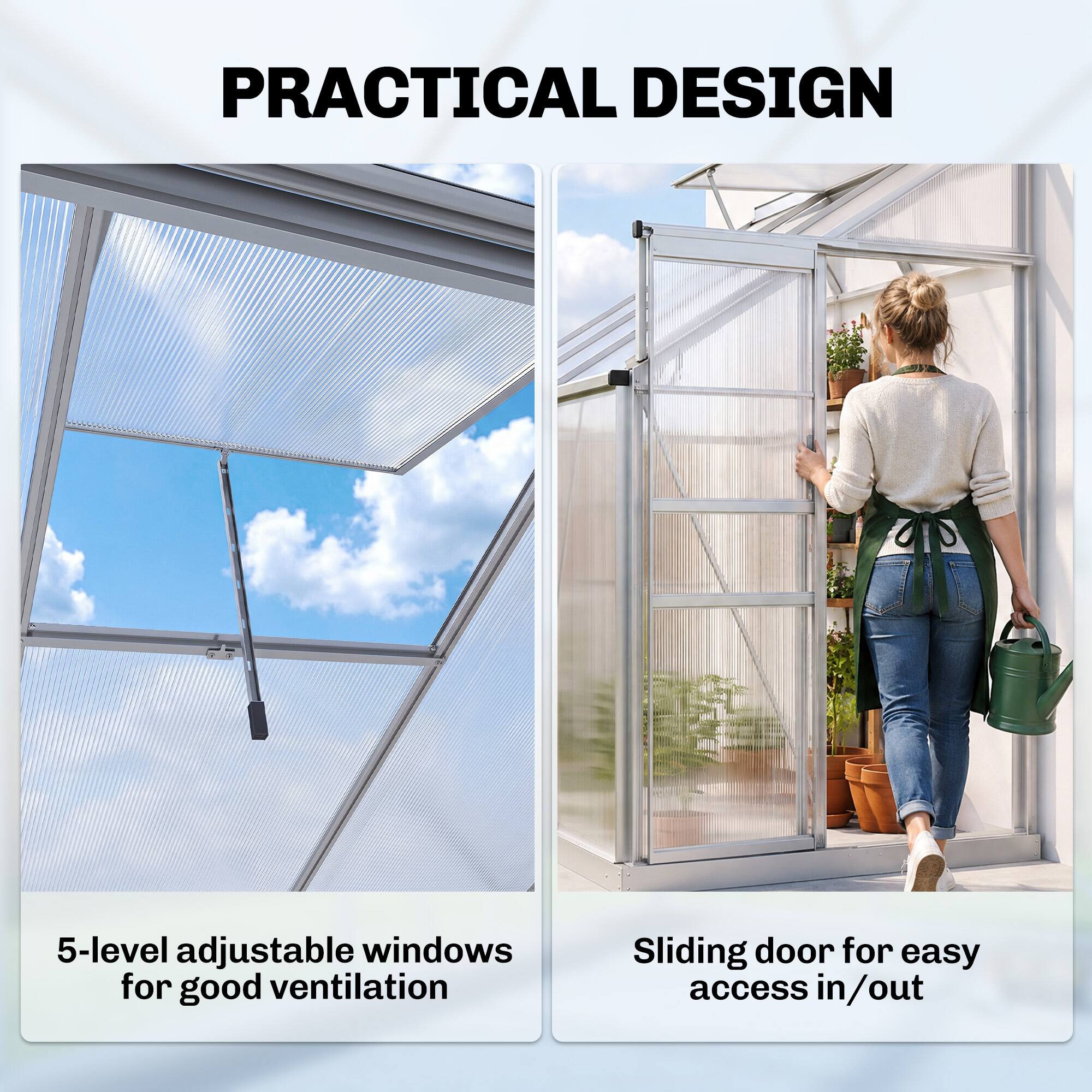 PRACTICAL DESIGN

5-level adjustable windows for good ventilation

Sliding door for easy access in/out