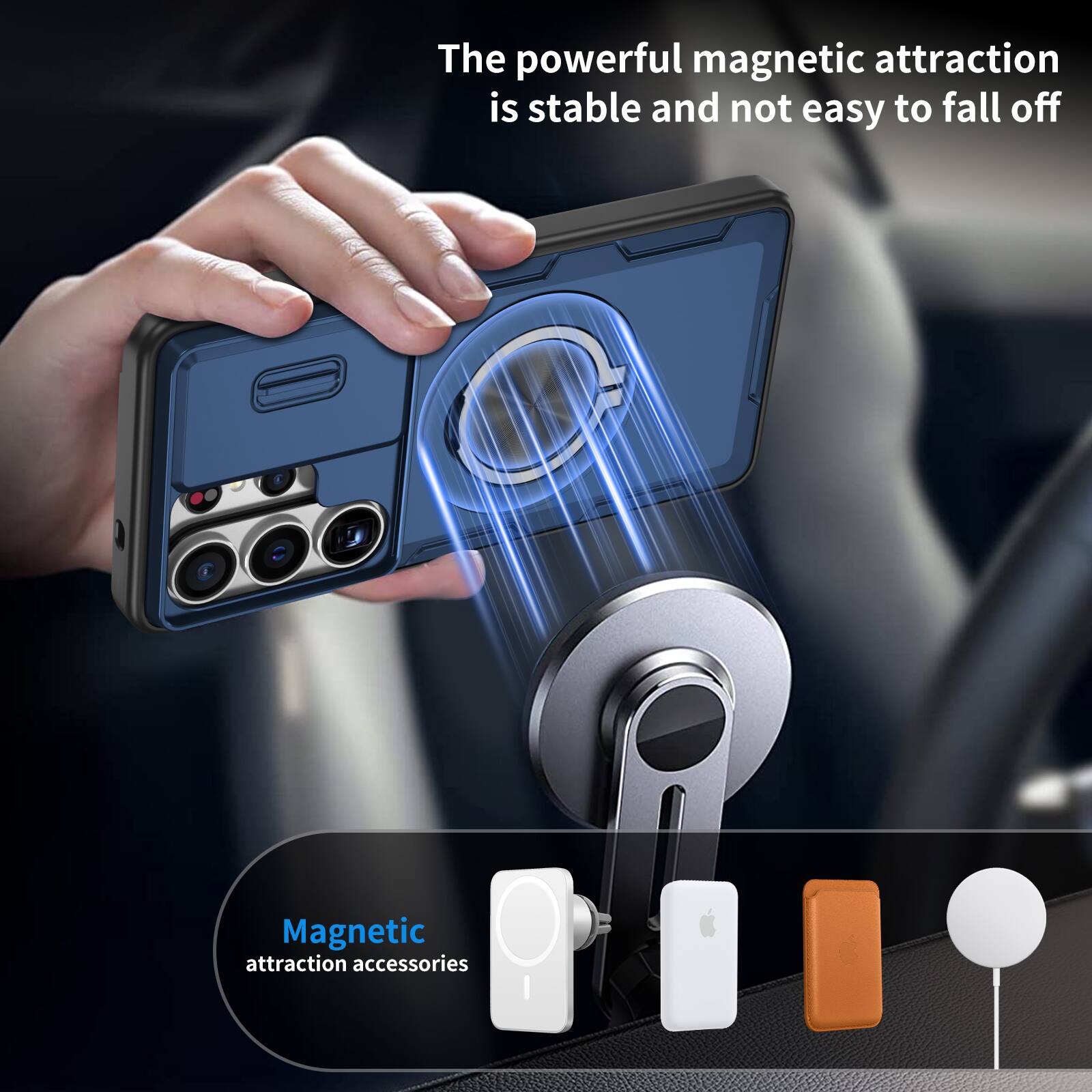 The powerful magnetic attraction is stable and not easy to fall off.  
Magnetic attraction accessories