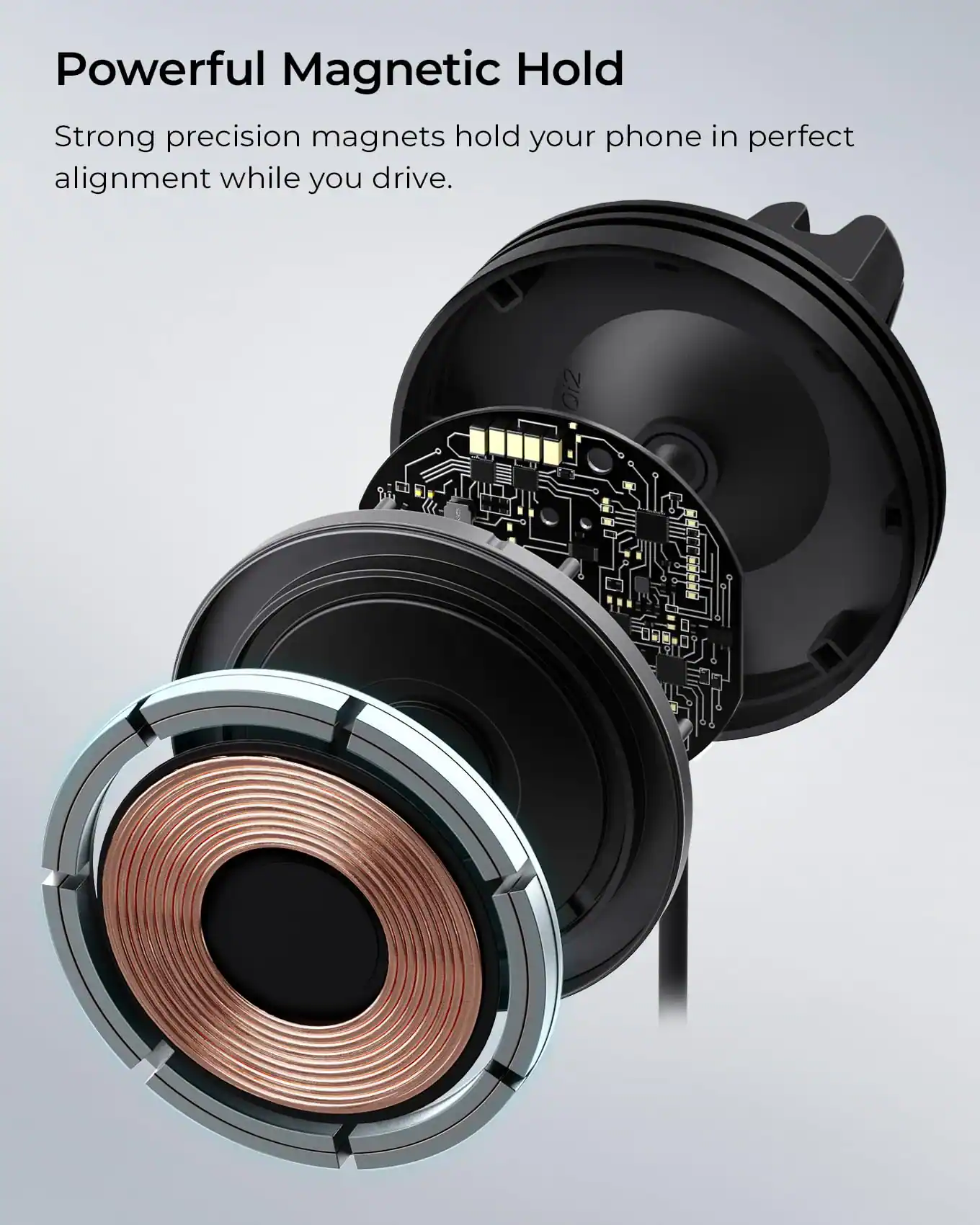 Powerful Magnetic Hold

Strong precision magnets hold your phone in perfect alignment while you drive.