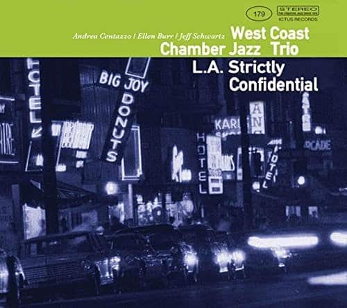 Westcoast Chamber Jazz Trio - L.A. STRICTLY CONFIDENTIAL   - COMPACT DISCS [CD] price history on PriceWatchPro